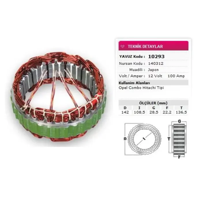 Stator Hitachi Tip 12V 100A Opel Combo Nursan 140312 | YAVUZ 10 293