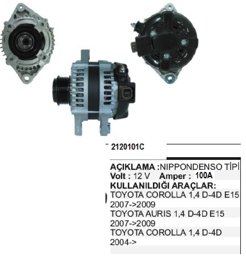 Alternatör 12V 115A N Denso Tipi DİNAMO1 Toyota Yaris Corolla 1.4 D4D Toyota Aurıs 1.4 D4D 6 Kanal Bilya | OEM ALT2915