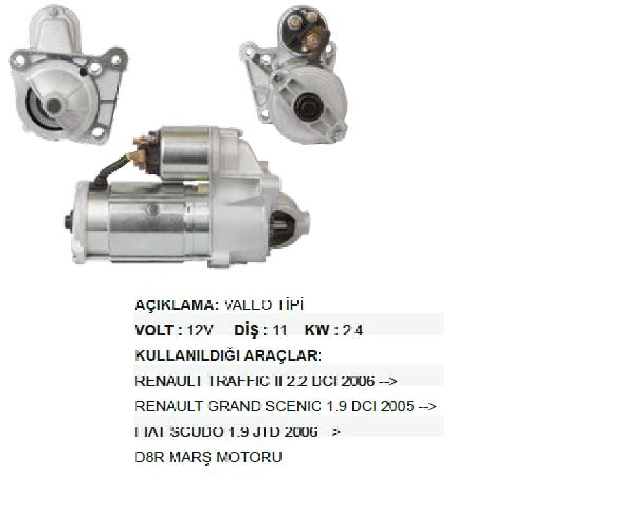 Marş Motoru 12V. 11D. 2.4 kW Valeo Tipi Renault Traffic 2 2.2 DCI 2006 ve sonrası, Grand Scenic 1.9 DCI, Fi | OEM STR3450