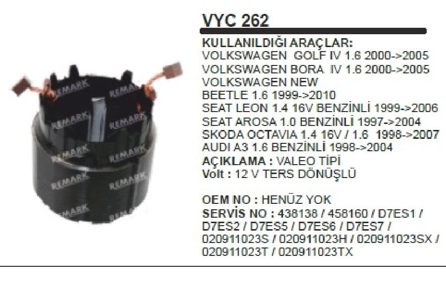 Marş Yastığı + Gövdesi D7ES Ters Bora, Octavia 1,6 | OEM VYC262