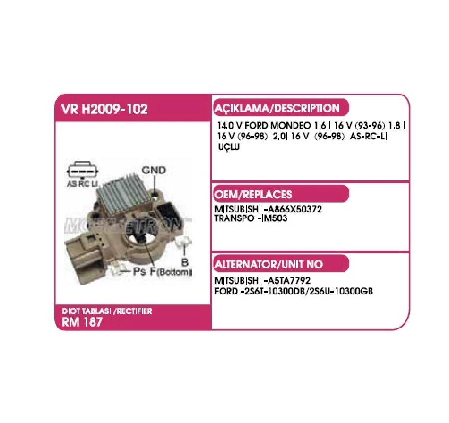 Konjektör Mitsubishi Tip 12V - Ford Fiesta, Fusıon, C-Max Mondeo 1.6I 16V (93-96)- 1.8I 16V (96-98)- 2 | OEM VRH2009-102
