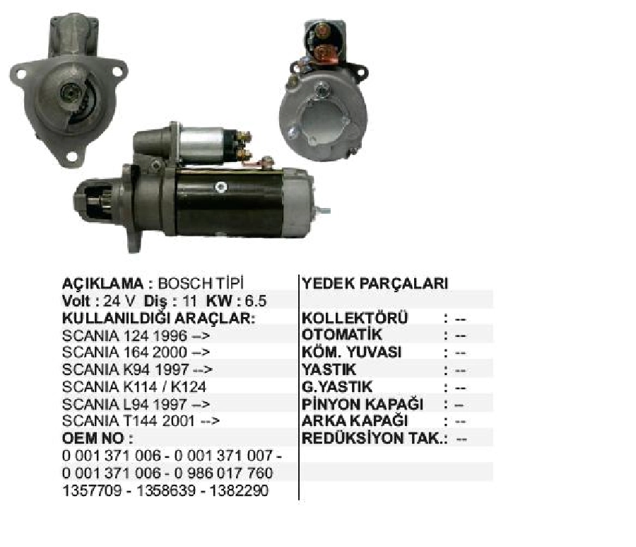 Marş Motoru 24V 11D 6,5 kW Bosch Tipi Scania 124, 164, T144, K124 1996 ve sonrası | OEM STR8037