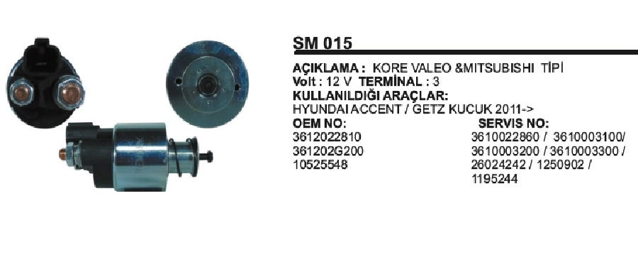 Marş Otom 12V Valeo Tipi Hyundai Era Accent Matrix Getz-İ30 Kia Rıo-Cerato -Ceed-1.5LT Benzınlı Küçü | OEM SM015