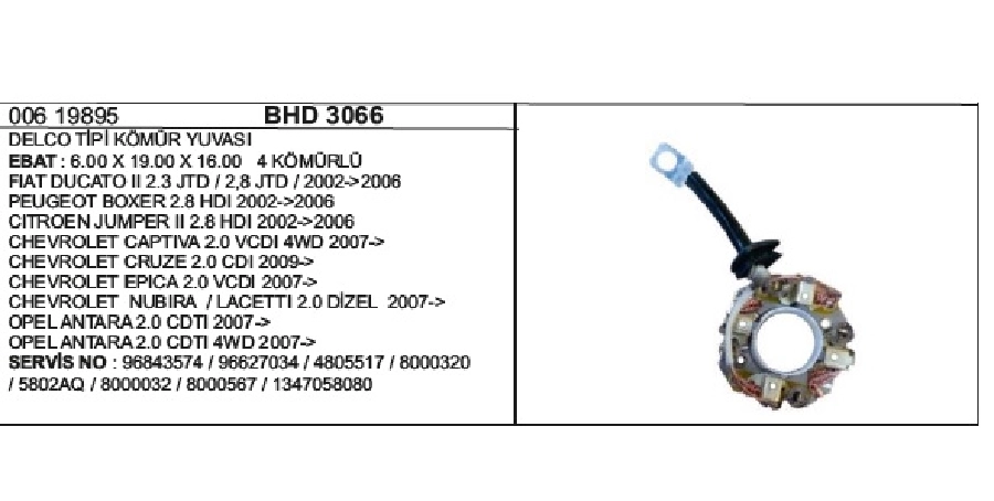 Kömür Yuva 12V Delco Tipi 4 Kömür 12V Fiat Ducato 1.9D (Rx 912) Hyundai H100 Yeni Model, Starex 2,5 CDI Kia B | OEM BHD3066
