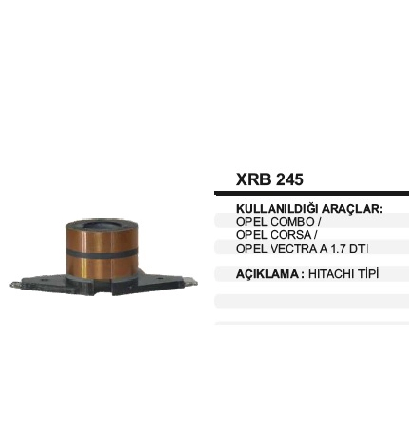 Rotor Bakırı Hitachi Tipi Opel Combo 1.7 TDI Corsa Vectra ( İç Delik:17mm Dış ÇAP:32mm BOY:25mm) | OEM XRB245