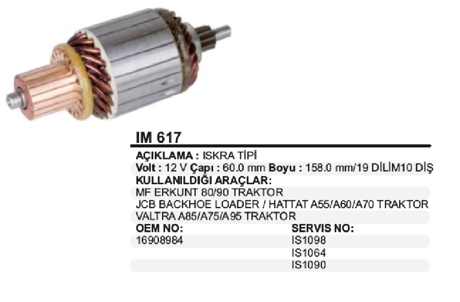 Marş Kollektörü 12V 10D. 19 Dılım Iskra Tipi Mf Erkunt 80-90 Traktör, Jcb Backhoe Loader, Hattat A55-A60-A7 | OEM IM617