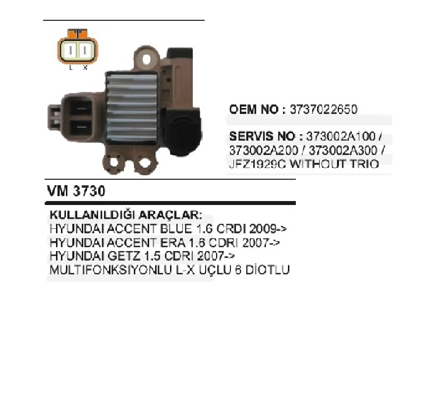 Konjektör Valeo Tip - Hyundai Blue 1,5 CRDI, Getz 2007 ve sonrası Era Yeni Model Kia Rıo Benzınlı, Matrix Multi Fonksiy | OEM VM3730