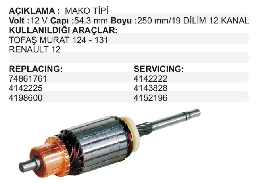 Marş Kollektörü Marelli Tip 12V Başak Tofaş Murat 124-131 Renault 12 19 Dilim Çap 54,3 2000 Uzunluk 250 2000 | OEM IM136