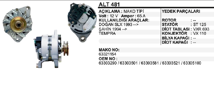 Alternatör 12V 65A MK2B - Doğan SLX ( Klimalı )-Doğan-Kartal (Tempra Mot. HID. Direks. ve Klima) Autobian | OEM ALT481