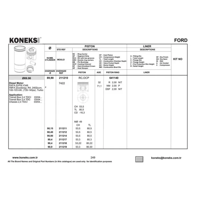 Piston + Segman 89,9MM Std Transit V347 - 2.4 Tdci / 115-143 Ps | KONEKS 211210 | OEM 6C1Q 6110 87-72725 STD