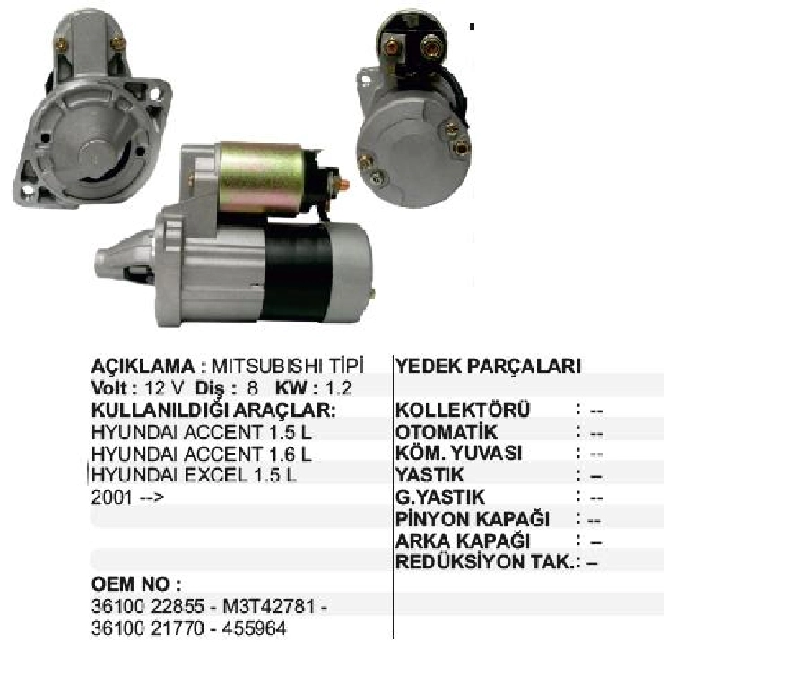 Marş Motoru 12V 8D 1,2 kW Mitsubishi Tipi Hyundai Accent Admire-Excel 2 1,3, 1,6I 2001 ve sonrası Otomatik Vites | OEM STR4115